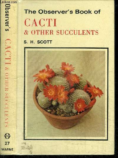 THE OBSERVER'S BOOK OF CACTI & OTHER SUCCULENTS