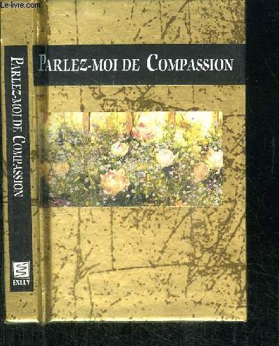 PARLEZ-MOI DE COMPASSION