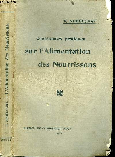 CONFERENCES PRATIQUES SUR L'ALIMENTATION DES NOURRISSONS