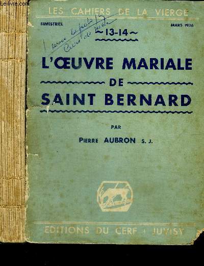 LES CAHIERS DE LA VIERGE - MARS 1936 - 12-14 - L'OEUVRE MARIALE DE SAINT BERNARD