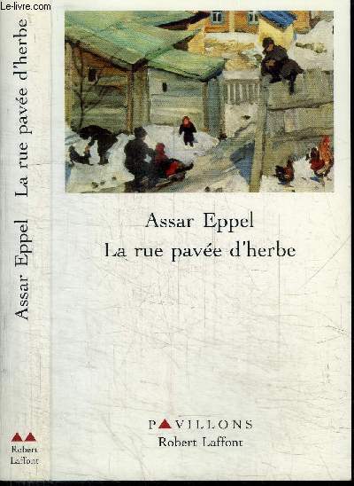 LA RUE PAVEE D'HERBE