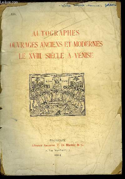 CATALOGUE : AUTOGRAPHES OUVRAGES ANCIENS ET MODERNES LE XVIII SIECLE A VENISE - LIBRAIRIE ANCIENNE T. DE MARINIS & C.