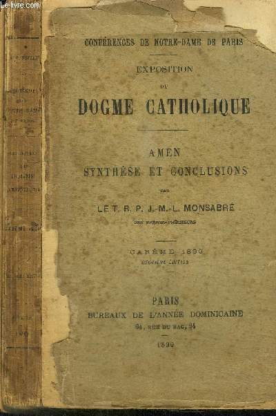EXPOSITION DU DOGME CATHOLIQUE - CONFERENCES DE NOTRE-DAME DE PARIS - Amen Synthese et conclusions - Carme 1890