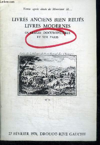 CATALOGUE DE VENTE AUX ENCHERES : LIVRES ANCIENS BIEN RELIES LIVRES MODERNES - OUVRAGES DOCUMENTAIRES ET SUR PARIS - 27 DEVRIER 1976 - DROUOT RIVE GAUCHE