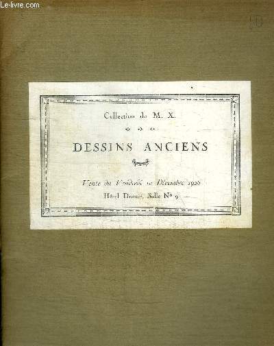 CATALOGUE DE VENTE AUX ENCHERES : COLLECTION DE M. X. AQUARELLES GOUACHES DESSINS - HOTEL DROUOT - VENDREDI 10 DECEMBRE 1926