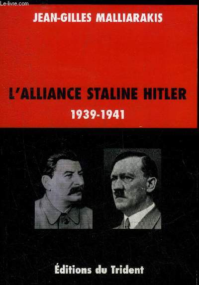 L'ALLIANCE STALINE HITLER 1939-1941.