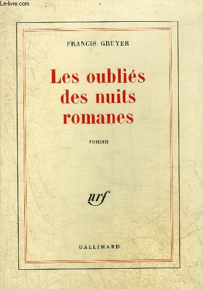 LES OUBLIES DES NUITS ROMANES - ROMAN.