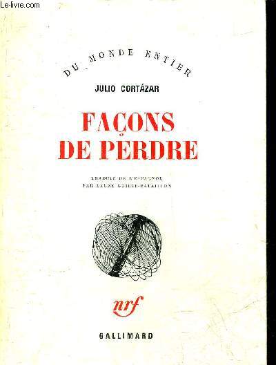 FACONS DE PERDRE - COLLECTION DU MONDE ENTIER.
