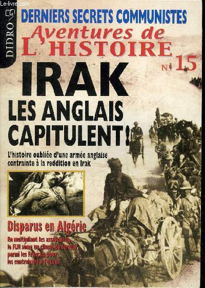 AVENTURES DE L'HISTOIRE N15 - AVRIL 2003 - L'IRAK LES ANGLAIS CAPITULENT.