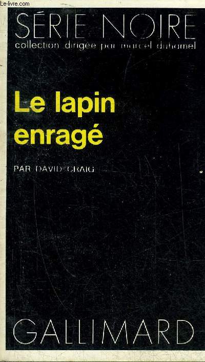 LE LAPIN ENRAGE - COLLECTION SERIE NOIRE N1646.