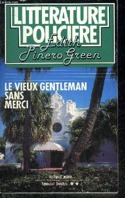 LE VIEUX GENTLEMAN SANS MERCI - COLLECTION LITTERATURE POLICIERE N20.