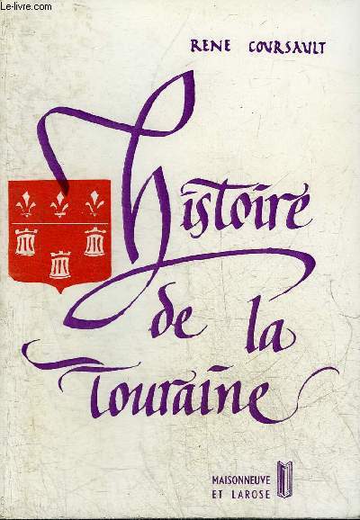 HISTOIRE DE LA TOURAINE - LES TRADITIONS POPULAIRES.