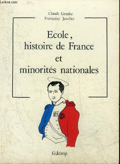 ECOLE HISTOIRE DE FRANCE ET MINORITES NATIONALES.