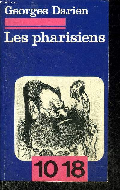 LES PHARISIENS - COLLECTION 10/18 N1234.