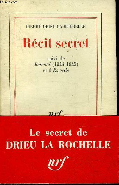 RECIT SECRET SUIVI DE JOURNAL 1944-1945 ET D'EXODE.