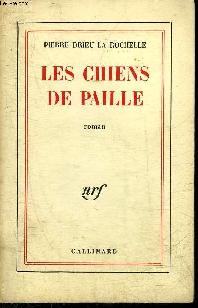 LES CHIENS DE PAILLE - ROMAN.