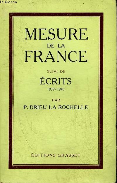 MESURE DE LA FRANCE SUIVI DE ECRITS 1939-1940.