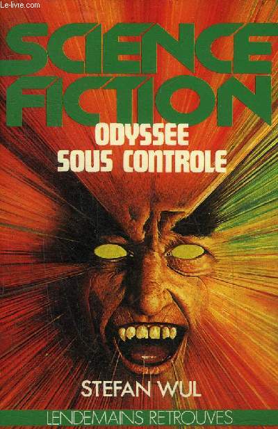 ODYSSEE SOUS CONTROLE - SCIENCE FICTION - COLLECTION LENDEMAINS RETROUVES N61.
