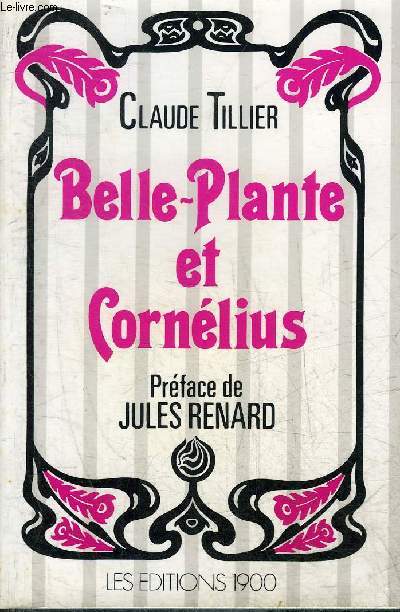 BELLE PLANTE ET CORNELIUS.