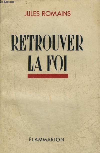 RETROUVER LA FOI.