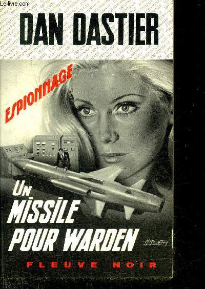 UN MISSILE POUR WARDEN - COLLECTION ESPIONNAGE N1240..