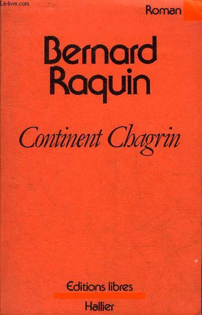 CONTINENT CHAGRIN - ROMAN.