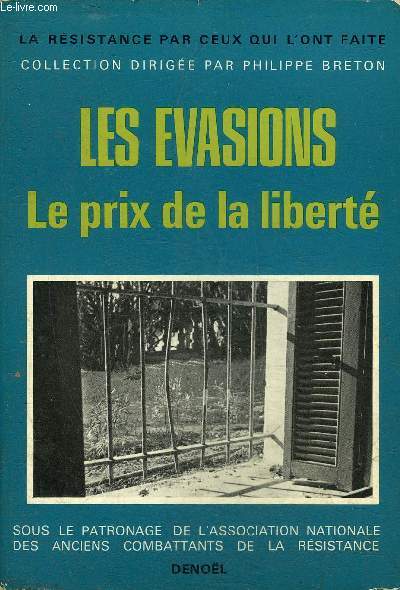 LES EVASIONS LE PRIX DE LA LIBERTE - deux ddicaces de deux rsistants Louis Picot et Pierre Alekan.