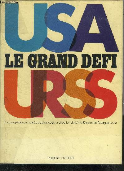 LE GRAND DEFI ENCYCLOPEDIE COMPAREE USA-URSS - TOME 2.