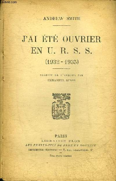 J'AI ETE OUVRIER EN URSS 1932-1935.