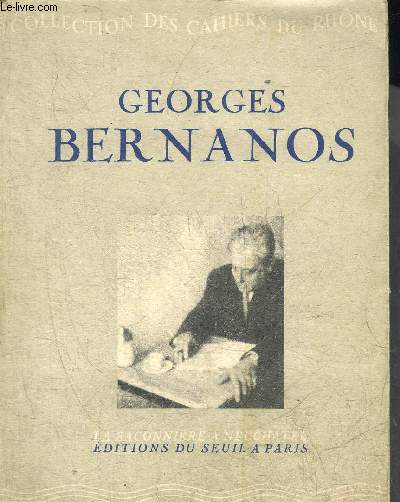 GEORGES BERNANOS - COLLECTION LES CAHIERS DU RHONE.