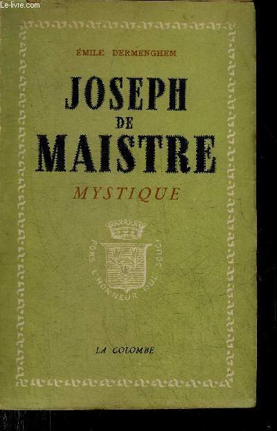 JOSEPH DE MAISTRE MYSTIQUE.