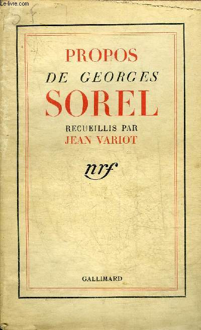 PROPOS DE GEORGES SOREL RECUEILLIS PAR JEAN VARIOT.