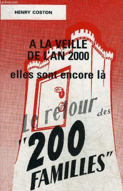A LA VEILLE DE L'AN 2000 ELLES SONT ENCORE LA - LE RETOUR DES 200 FAMILLES.