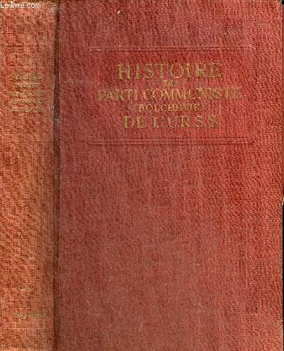 HISTOIRE DU PARTI COMMUNISTE BOLCHEVIK DE L'URSS.