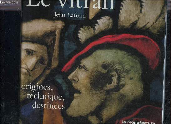 LE VITRAIL ORIGINES TECHNIQUE DESTINEES.