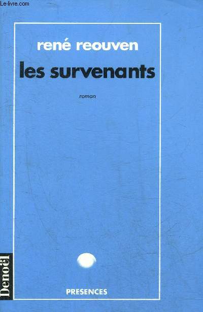 LES SURVENANTS - ROMAN - COLLECTION PRESENCES.