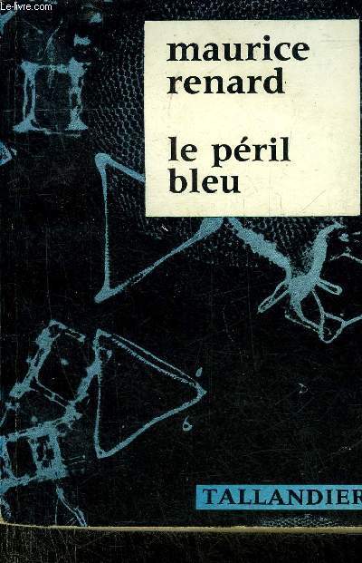 LE PERIL BLEU.