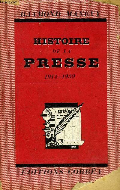 HISTOIRE DE LA PRESSE 1914-1939.