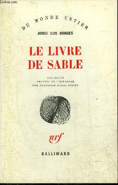 LE LIVRE DE SABLE - NOUVELLES - COLLECTION DU MONDE ENTIER.