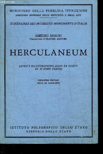 HERCULANEUM - ITINERAIRES DES MUSEES ET MONUMENTS D'ITALIE - 5E EDITION REVUE ET COMPLETEE.