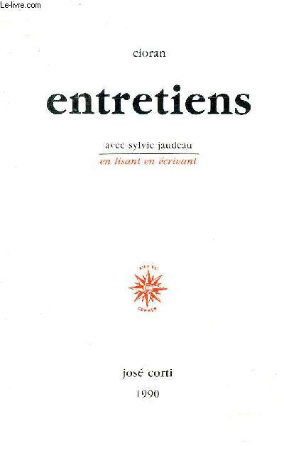 ENTRETIENS AVEC SYLVIE JAUDEAU SUIVIS D'UNE ANALYSE DES OEUVRES - COLLECTION EN LISANT EN ECRIVANT.