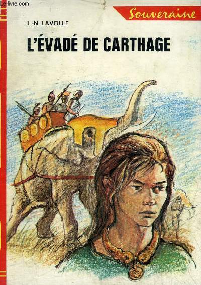 L'EVADE DE CARTHAGE - COLLECTION BIBLIOTHEQUE ROUGE ET OR SOUVERAINE.
