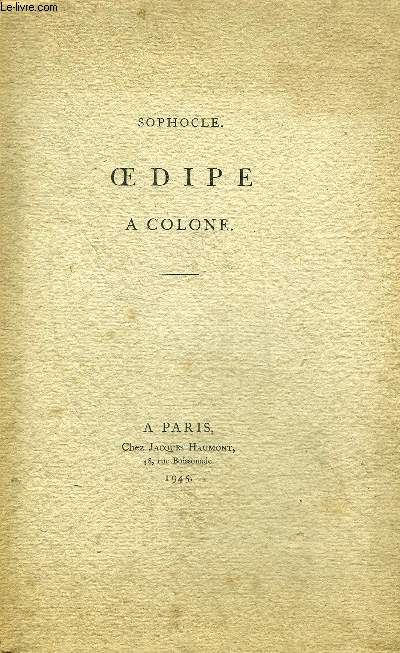 OEDIPE A COLONE - COLLECTION DES MAITRESE D'HIER ET D'AUJOURD'HUI II.