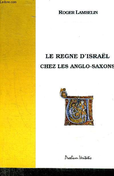 LE REGNE D'ISRAEL CHEZ LES ANGLO SAXONS.