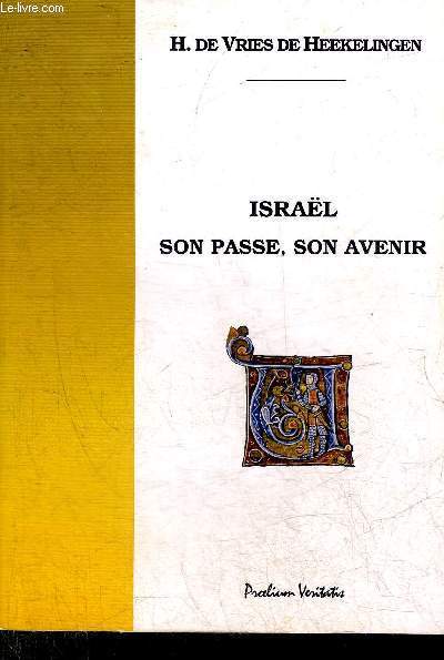 ISRAEL SON PASSE SON AVENIR - REIMPRESSION DE 1937.