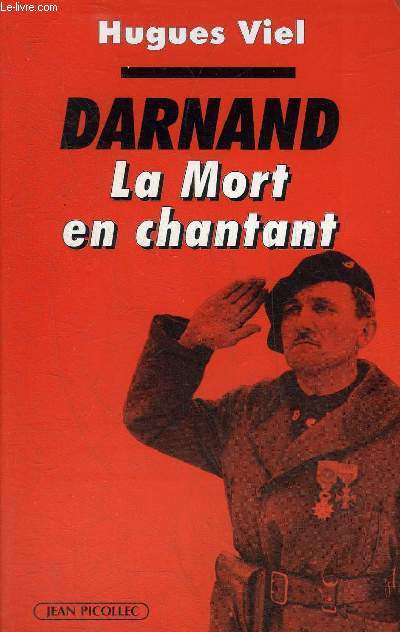 DARNAND LA MORT EN CHANTANT.