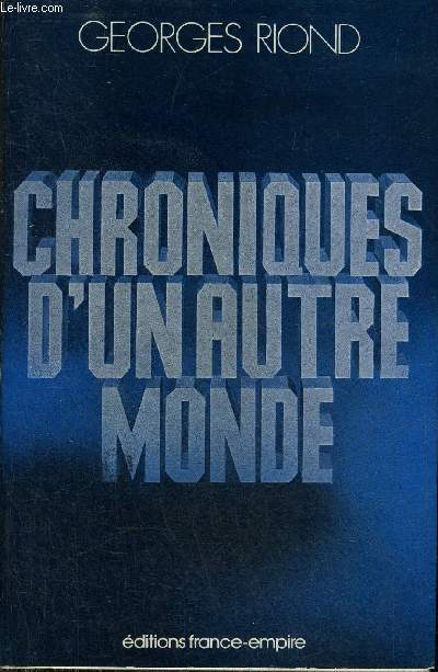 CHRONIQUES D'UN AUTRE MONDE.