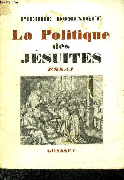 LA POLITIQUE DES JESUITES - ESSAI.