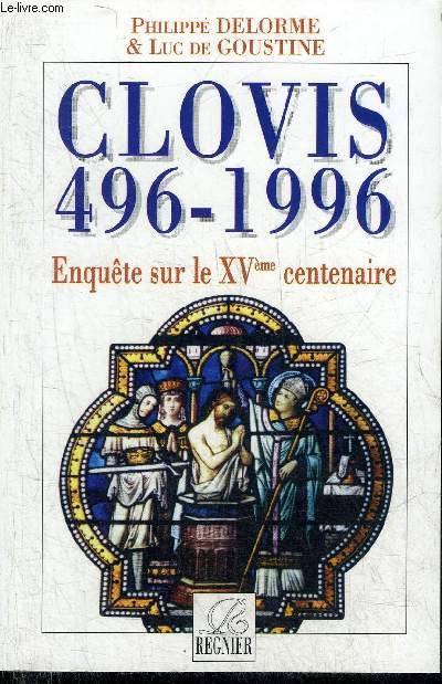 CLOVIS 496-1996 - ENQUETE SUR LE XVEME CENTENAIRE.