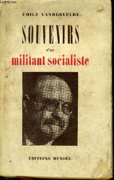 SOUVENIRS D'UN MILITANT SOCIALISTE.
